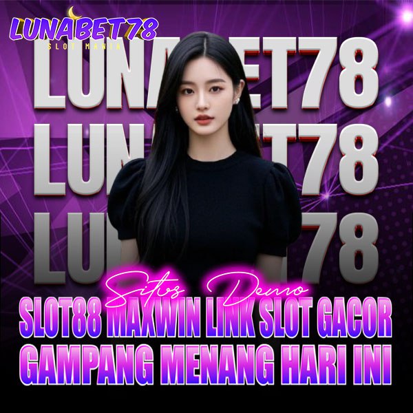 LUNABET78 LUNABET78